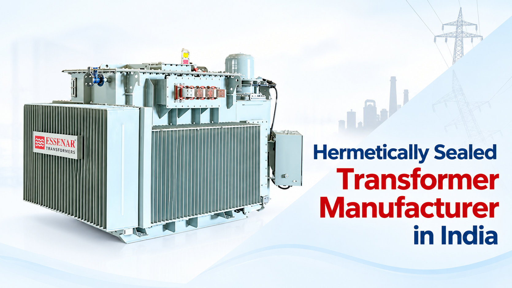 Hermetically Sealed Transformer Manufacturer in India